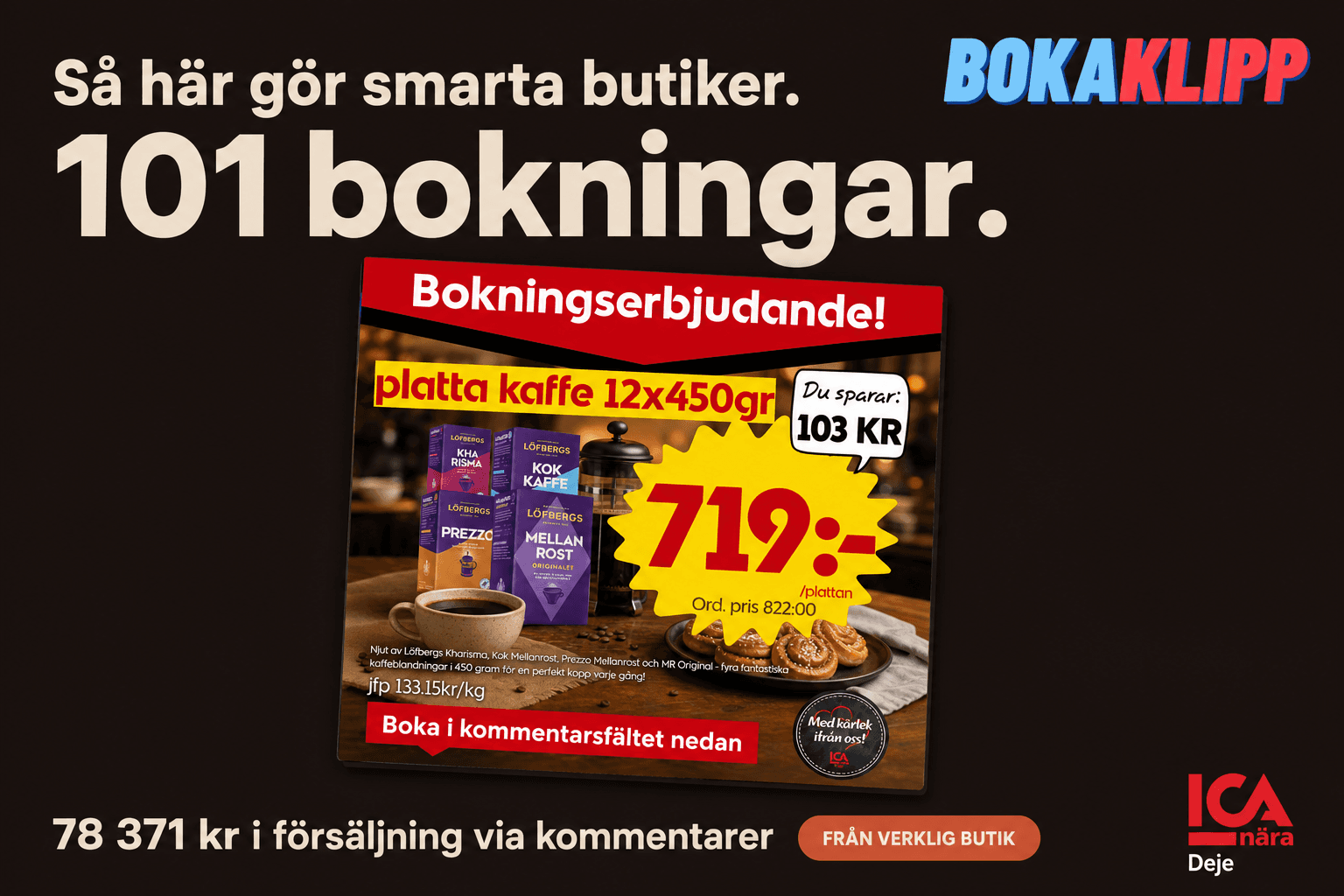 Se hur ICA Nära Deje sålde kaffeplattor med Bokaklipp